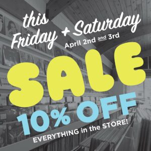 10-percent OFF this Friday and Saturday 4/2 and 4/3