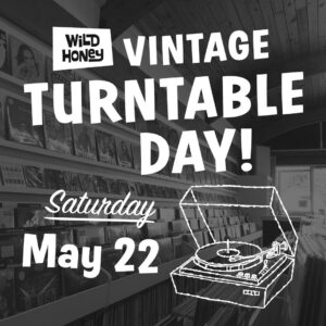 Turntable Day Saturday May 22